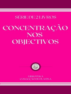 cover image of CONCENTRAÇÃO NOS OBJECTIVOS
